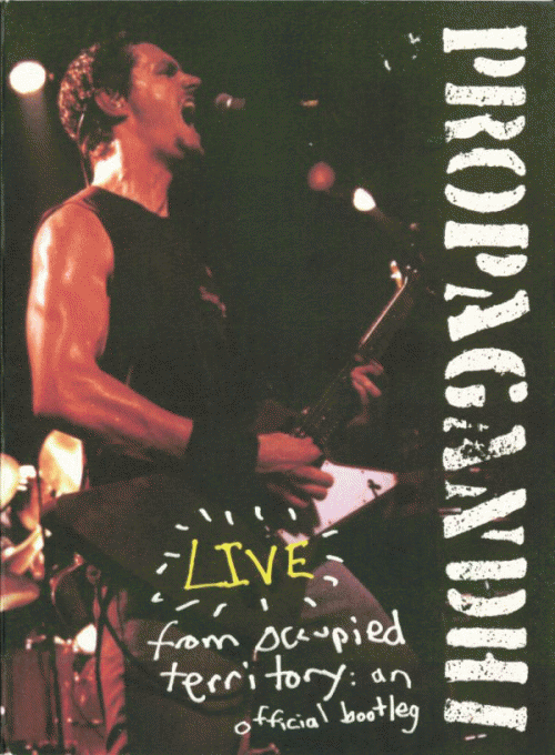Propagandhi : Live From Occupied Territory: An Official Bootleg